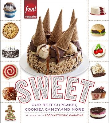 Sweet - EDITORS OF FOOD NETWORK MAGAZI