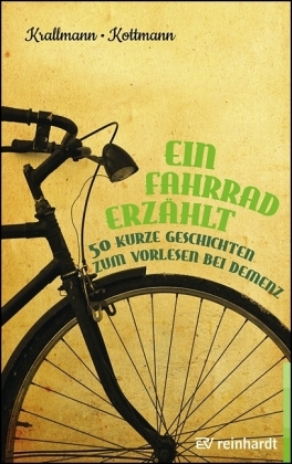 Ein Fahrrad erz&auml;hlt - Peter Krallmann, Ute Kottmann