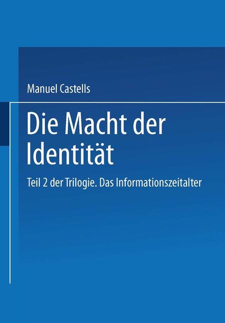Die Macht der Identit&auml;t - Manuel Castells