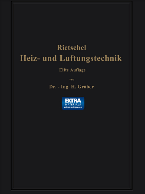 H. Rietschels Leitfaden der Heiz- und L&uuml;ftungstechnik - Hermann Rietschel, Heinrich Gr&ouml;ber, Franz Bradtke
