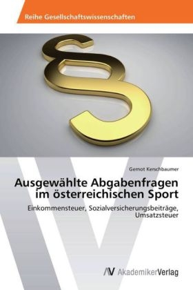 Ausgewählte Abgabenfragen im österreichischen Sport