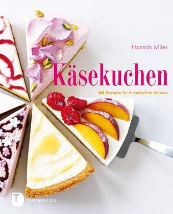 K&auml;sekuchen - Hannah Miles
