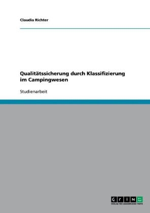 QualitÃ¤tssicherung durch Klassifizierung im Campingwesen