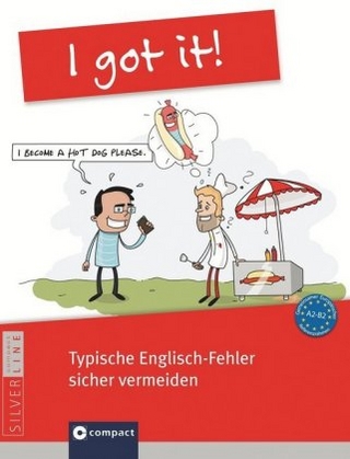I got it! - Typische Englisch-Fehler sicher vermeiden