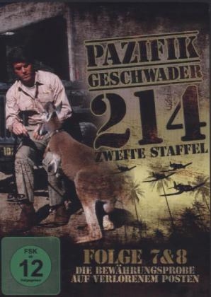 Pazifikgeschwader 214, 2. Staffel, 1 DVD. Folge.7-8
