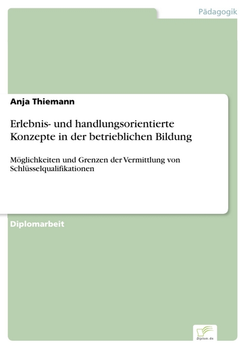 Erlebnis- und handlungsorientierte Konzepte in der betrieblichen Bildung -  Anja Thiemann