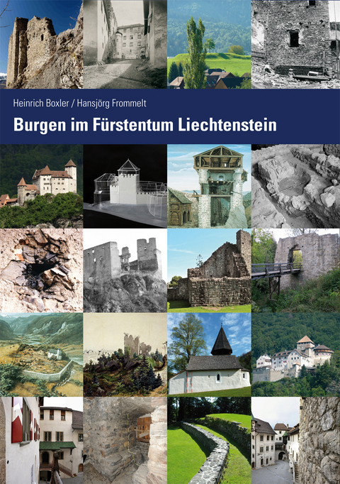Burgen im F&uuml;rstentum Liechtenstein. - Heinrich Boxler, Hansj&ouml;rg Frommelt