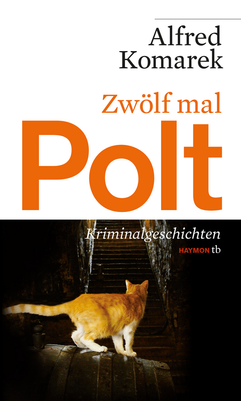 Zw&ouml;lf mal Polt - Alfred Komarek