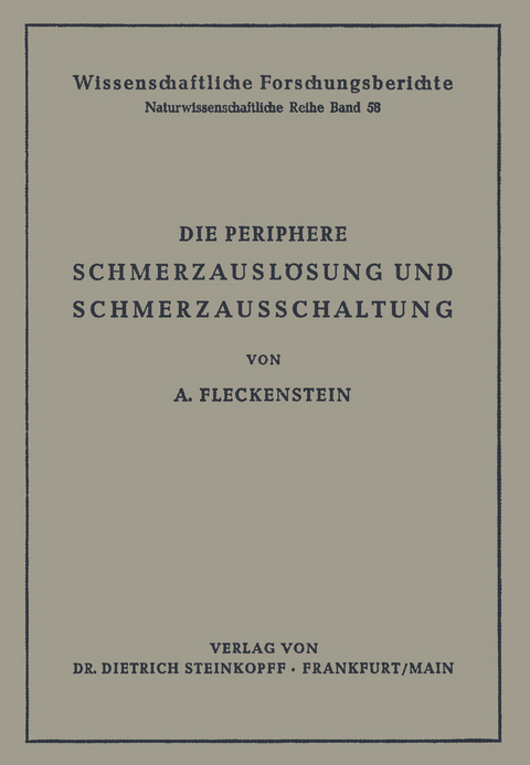 Die Periphere Schmerzausl&ouml;sung und Schmerzausschaltung - Albrecht Fleckenstein
