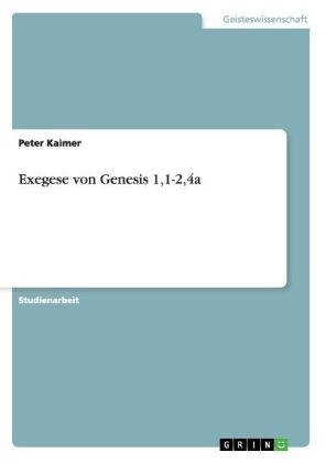 Exegese von Genesis 1,1-2,4a