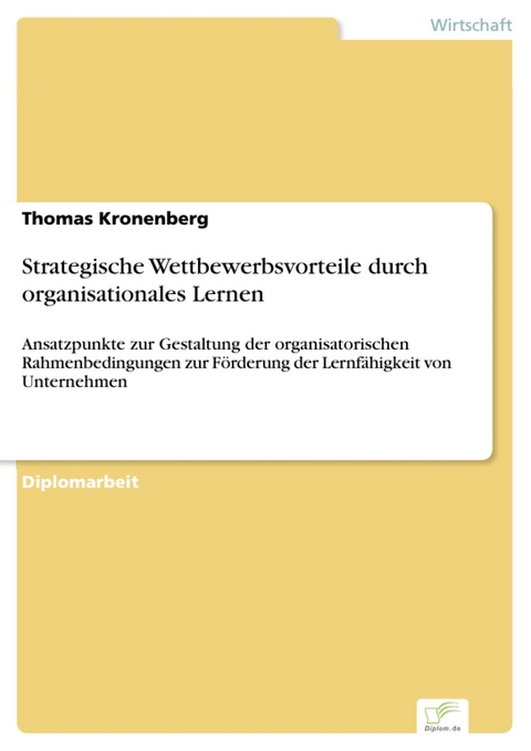 Strategische Wettbewerbsvorteile durch organisationales Lernen -  Thomas Kronenberg