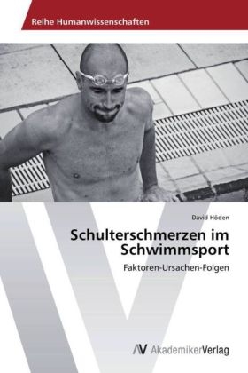 Schulterschmerzen im Schwimmsport - David H&ouml;den