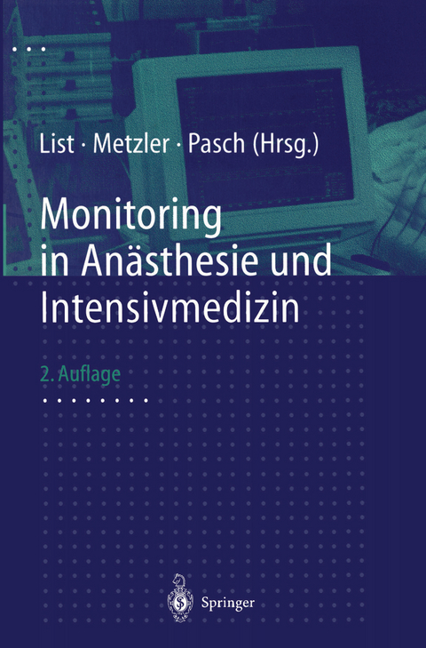 Monitoring in An&auml;sthesie und Intensivmedizin - 
