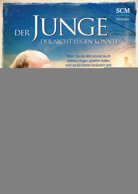 Der Junge, der nicht l&uuml;gen konnte