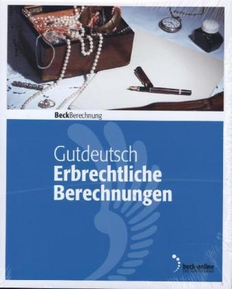 Erbrechtliche Berechnungen - Werner Gutdeutsch