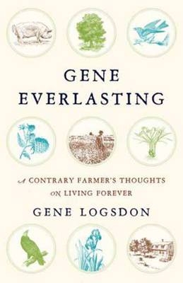 Gene Everlasting - Gene Logsdon