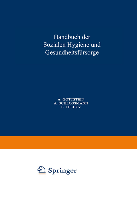 Handbuch der Soƶialen Hygiene und Gesundheitsf&uuml;rsorge - 