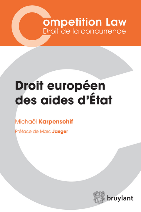 Droit europ&eacute;en des aides d''&Eacute;tat -  Michael Karpenschif