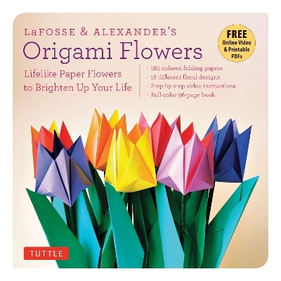 LaFosse & Alexander's Origami Flowers Kit - Michael G. LaFosse, Richard L. Alexander
