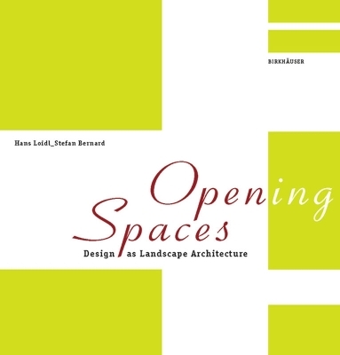 Open(ing) Spaces - Hans Loidl, Stefan Bernard