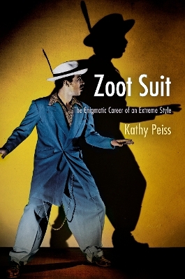 Zoot Suit - Kathy Peiss
