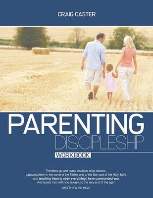 Parenting Discipleship Workbook