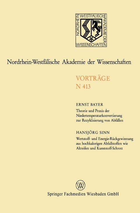 Theorie und Praxis der Niedertemperaturkonvertierung zur Rezyklisierung von Abfällen. Wertstoff- und Energie-Rückgewinnung aus hochkalorigen Abfallstoffen wie Altreifen und Kunststoff-Schrott - Ernst Bayer