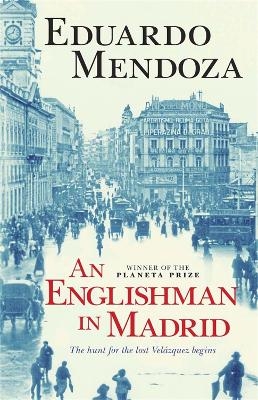 An Englishman in Madrid - Eduardo Mendoza