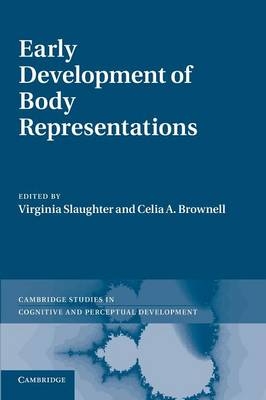 Early Development of Body Representations - 