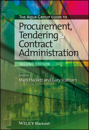 The Aqua Group Guide to Procurement, Tendering and Contract Administration - 