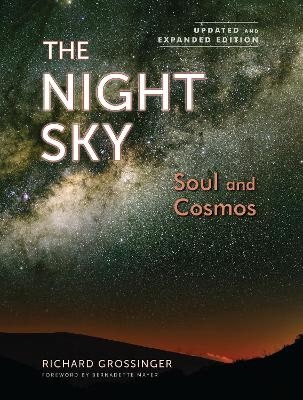 The Night Sky, Updated And Expanded Edition - Richard Grossinger