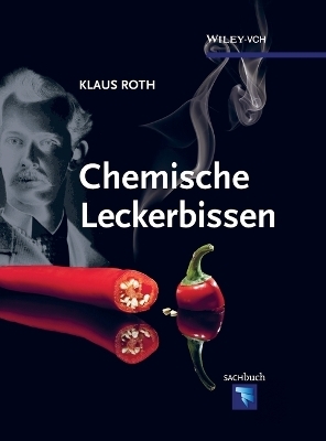 Chemische Leckerbissen - Klaus Roth