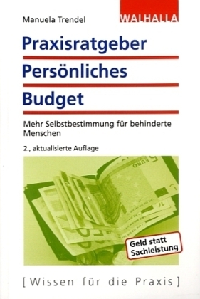 Praxisratgeber Pers&ouml;nliches Budget - Manuela Trendel