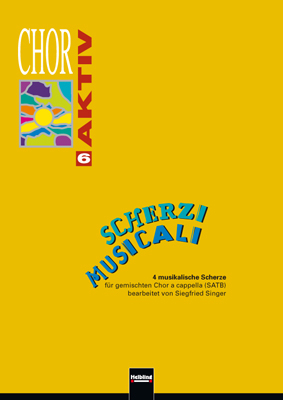 Chor aktiv 6, Scherzi Musicali