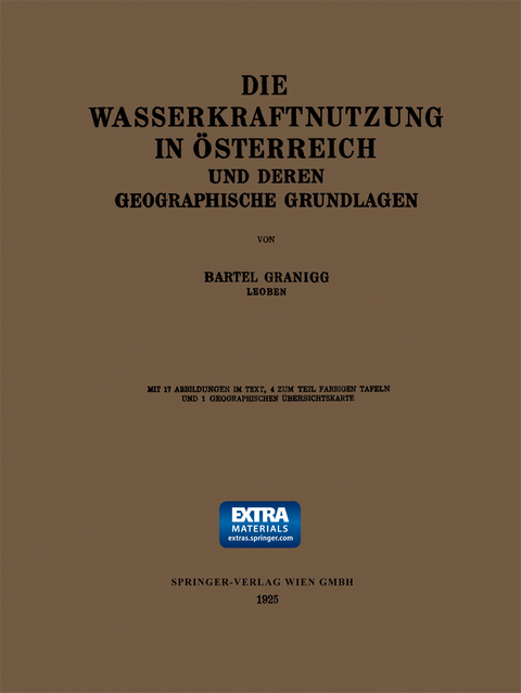 Die Wasserkraftnutzung in &Ouml;sterreich - Bartel Granigg