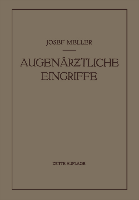 Augen&auml;rztliche Eingriffe - Josef Meller
