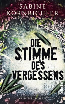 Die Stimme des Vergessens - Sabine Kornbichler
