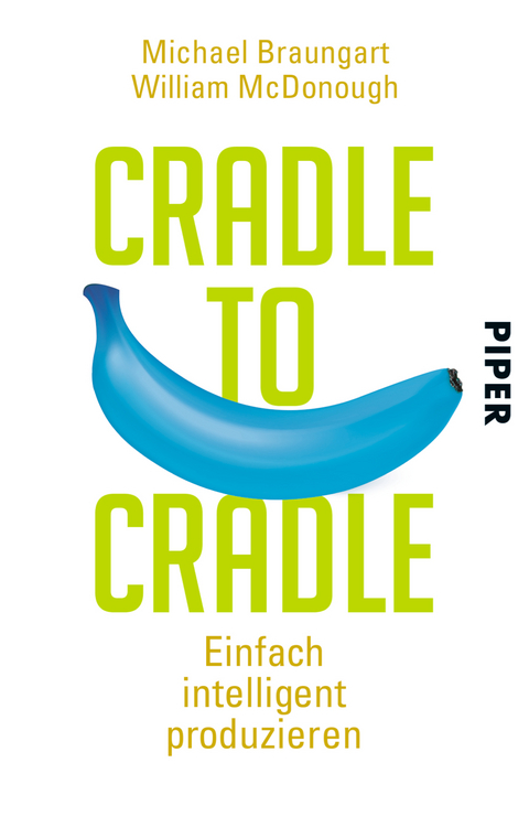 Cradle to Cradle - Michael Braungart, William McDonough