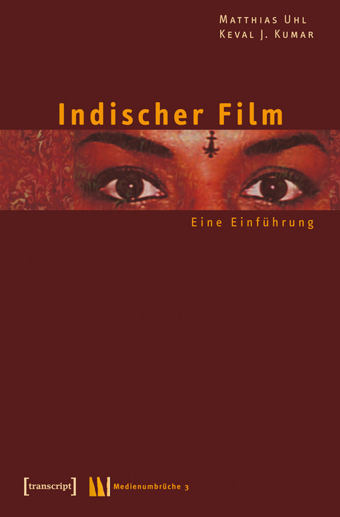 Indischer Film -  Matthias Uhl,  Keval J. Kumar