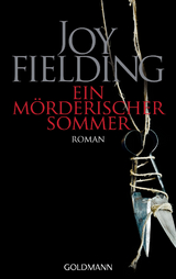 Ein m&ouml;rderischer Sommer - Joy Fielding