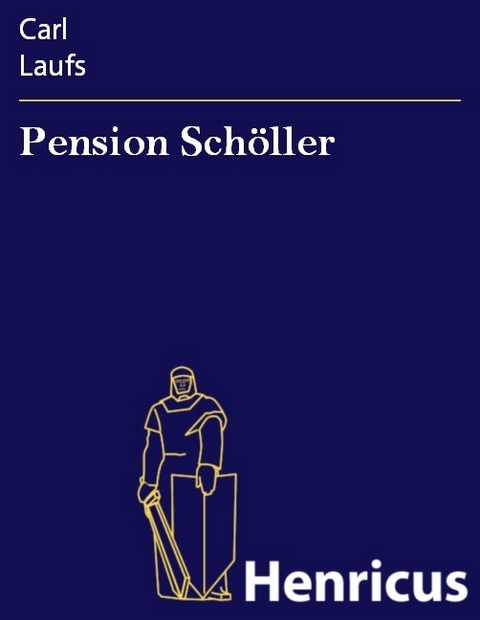 Pension Sch&ouml;ller -  Carl Laufs