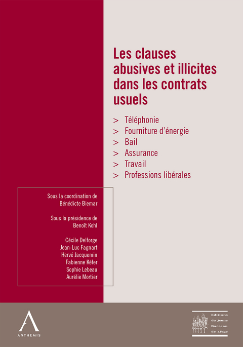 Les clauses abusives et illicites dans les contrats usuels - Beno&icirc;t Kohl (sous la coordination de), B&eacute;n&eacute;dicte Biemar (sous la coordination de),  Collectif