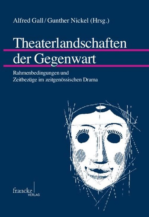 Theaterlandschaften der Gegenwart - 