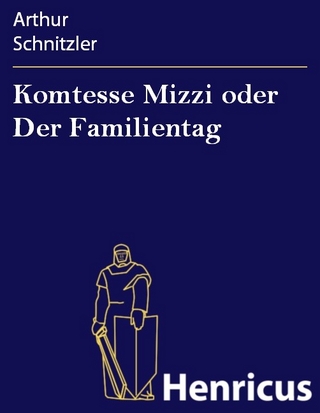 Komtesse Mizzi oder Der Familientag
