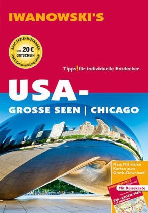 USA-Gro&szlig;e Seen / Chicago - Reisef&uuml;hrer von Iwanowski - Dirk Kruse-Etzbach, Marita Bromberg