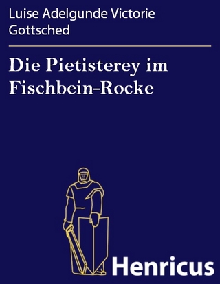 Die Pietisterey im Fischbein-Rocke