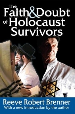 The Faith and Doubt of Holocaust Survivors - Reeve Robert Brenner
