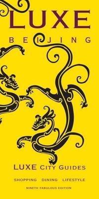 Beijing Luxe City Guide