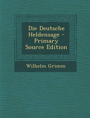 Die Deutsche Heldensage