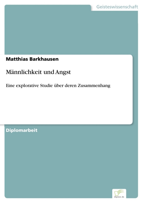 M&auml;nnlichkeit und Angst -  Matthias Barkhausen